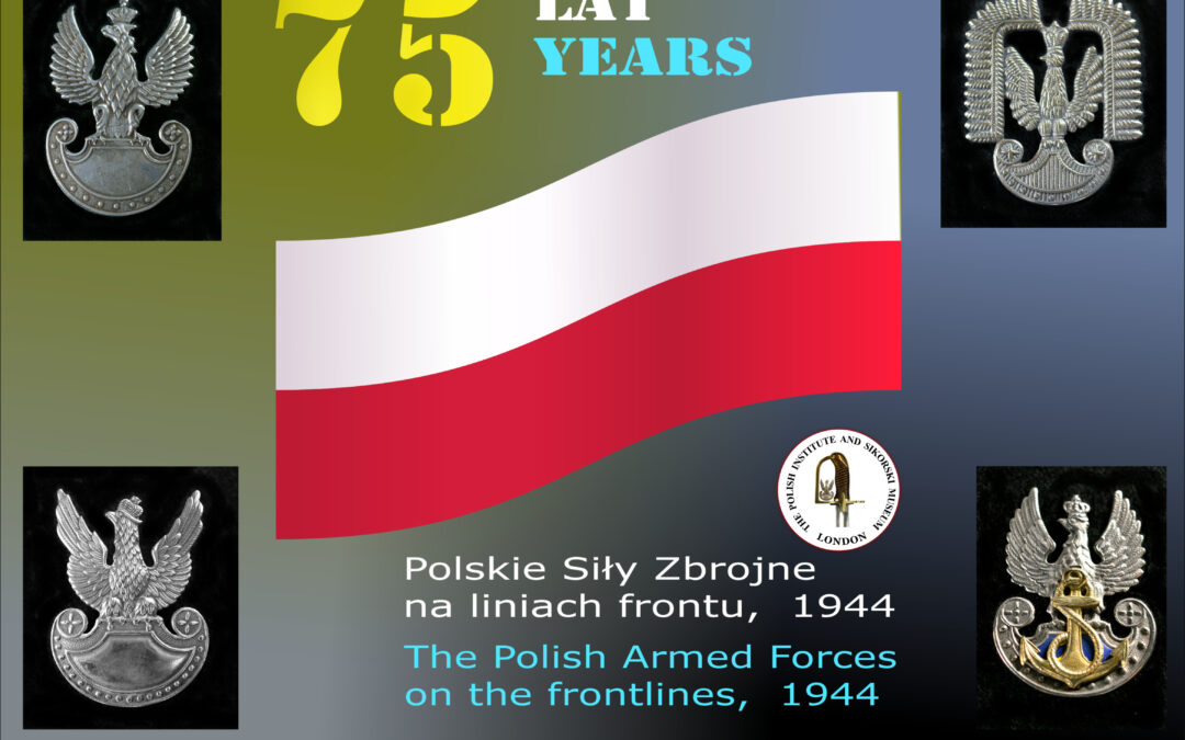 Exhibition: 1944 – Polskie Siły Zbrojne  /  Polish Armed Forces